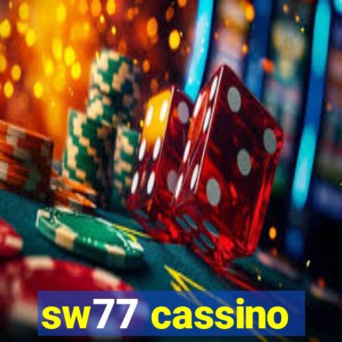 sw77 cassino